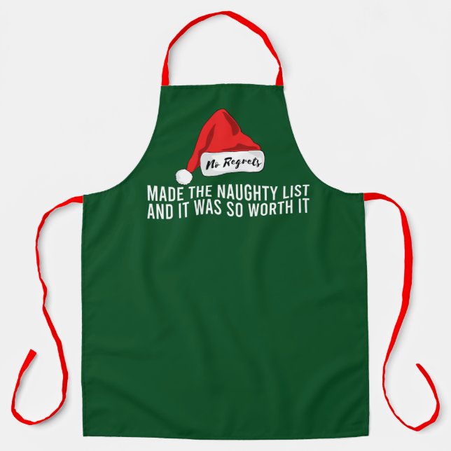 No Regrets Made The Naughty List Christmas Apron (Front)