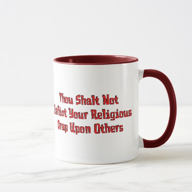 No Religious Crap Mug (Right)