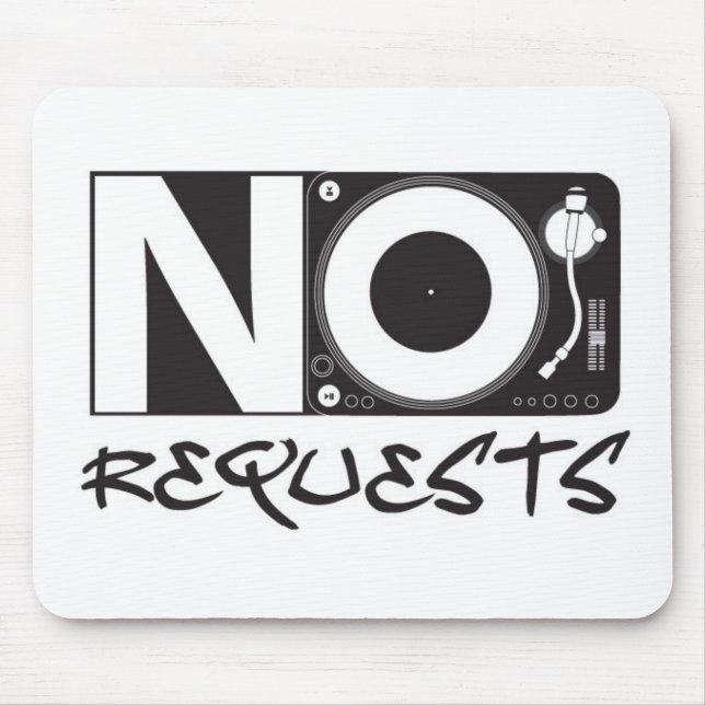 No Requests Mouse Mat (Front)
