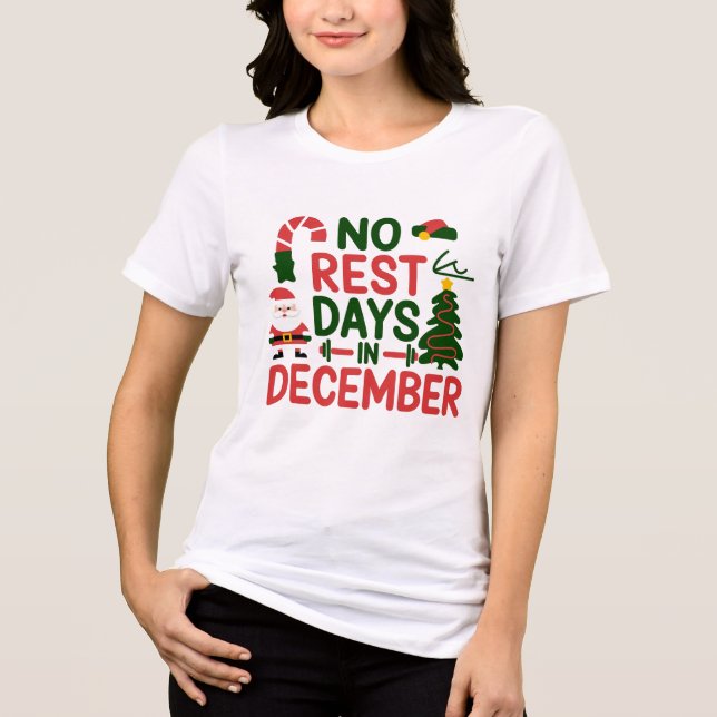 No Rest Days in December Tri-Blend Shirt (Front)