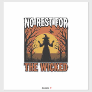 No Rest For The Wicked Vintage Witch Halloween Des