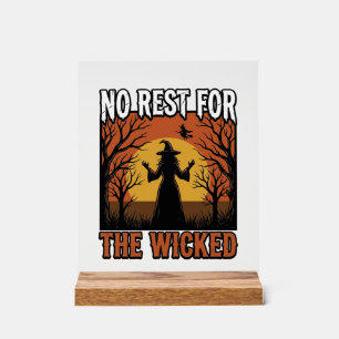No Rest For The Wicked Vintage Witch Halloween Des Acrylic Sign