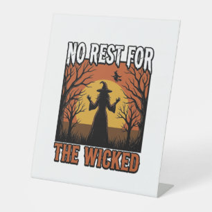 No Rest For The Wicked Vintage Witch Halloween Des Pedestal Sign
