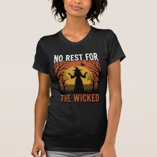 No Rest For The Wicked Vintage Witch Halloween Des T-Shirt