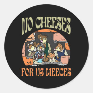 No Retro Cheeses For Us Party Meeces Christmas Hol Classic Round Sticker