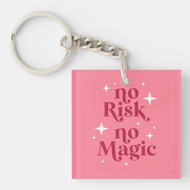 No Risk No Magic Pink Key Ring (Front)