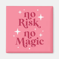 No Risk No Magic Pink