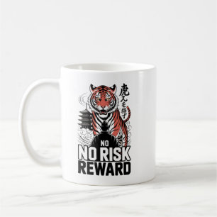 No Risk No Reward Tiger Coffee Mug