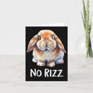 No Rizz Mini Holland Lop Bunny Rabbit Lover  Card