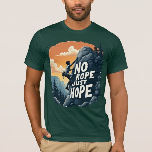 No Rope Just Hope T-Shirt (Front)
