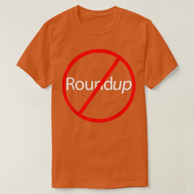 No Roundup t shirt  (Design Front)