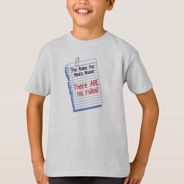 No Rules at Mimi's House T-Shirt (Front)