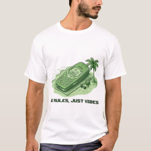 No Rules, Just Vibes t shirt
