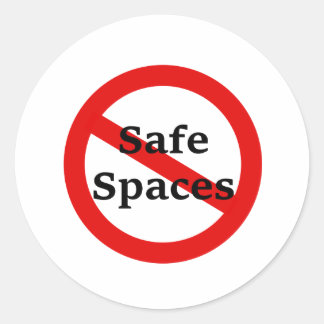 No Safe Spaces Classic Round Sticker