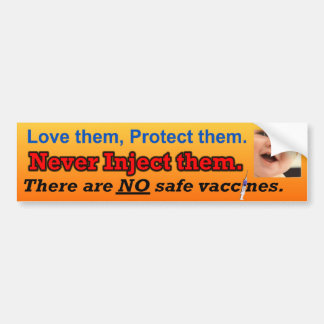 No safe vaccines bumper sticker
