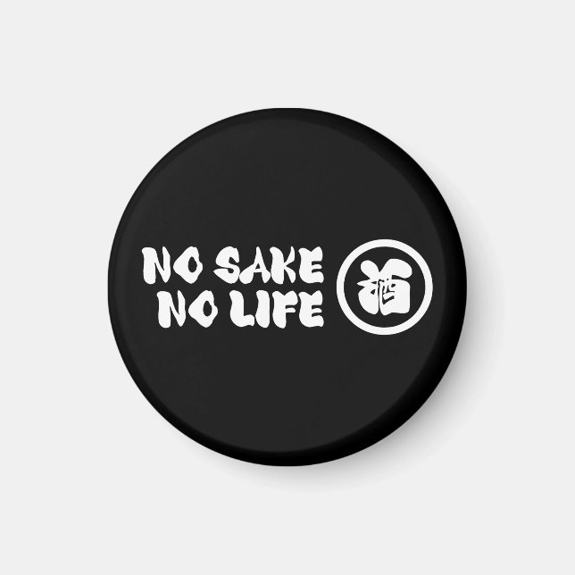 NO SAKE NO LIFE MAGNET (Front)