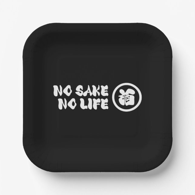 NO SAKE NO LIFE PAPER PLATE (Front)