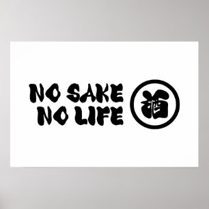 NO SAKE NO LIFE POSTER
