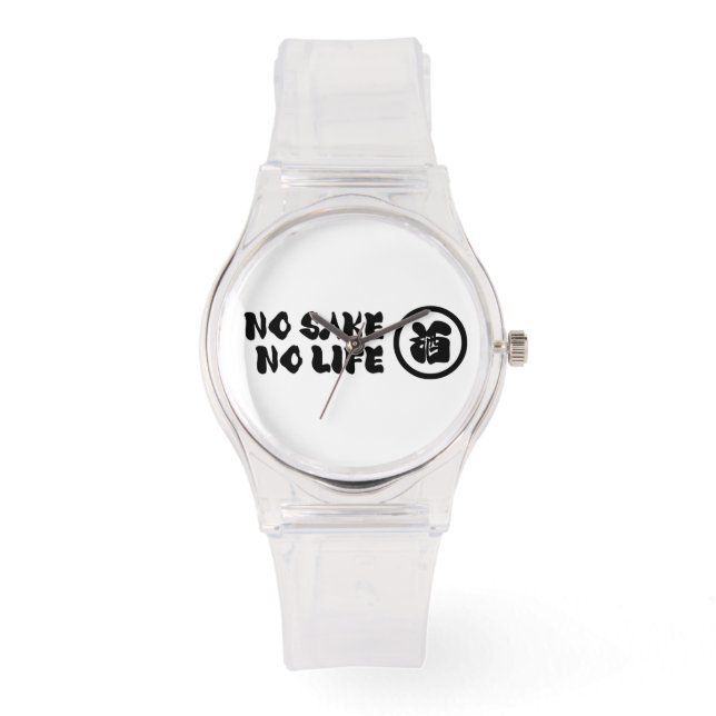 NO SAKE NO LIFE WATCH (Front)