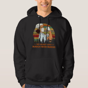 No Salary Caps Nurse Strong Million Nurse March Ma Hoodie