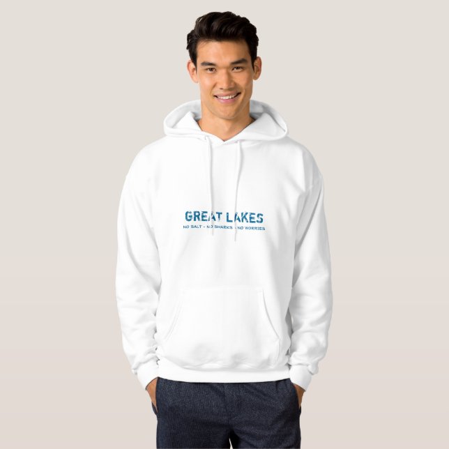 No Salt, No Sharks, No Worries Great Lakes Hoodie (Front Full)