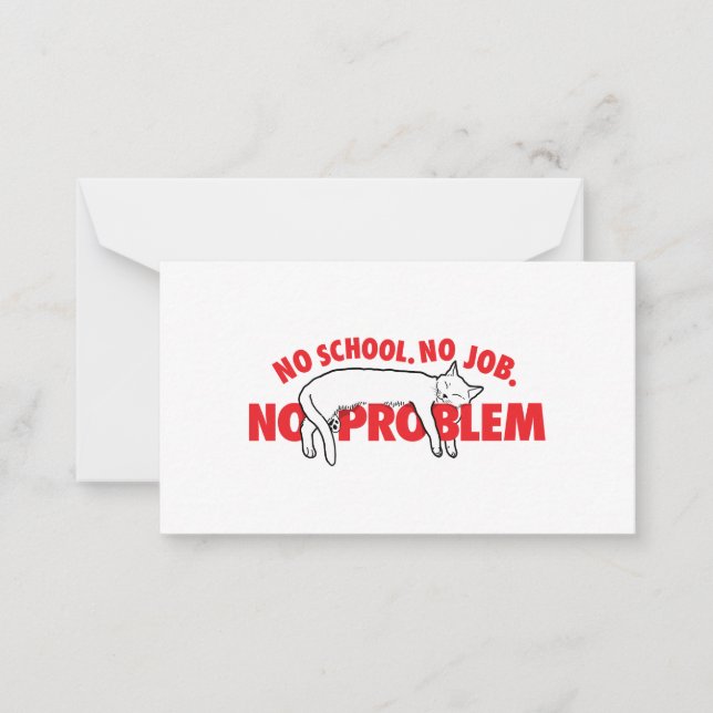 No school. No job. No problem. Card (Front)