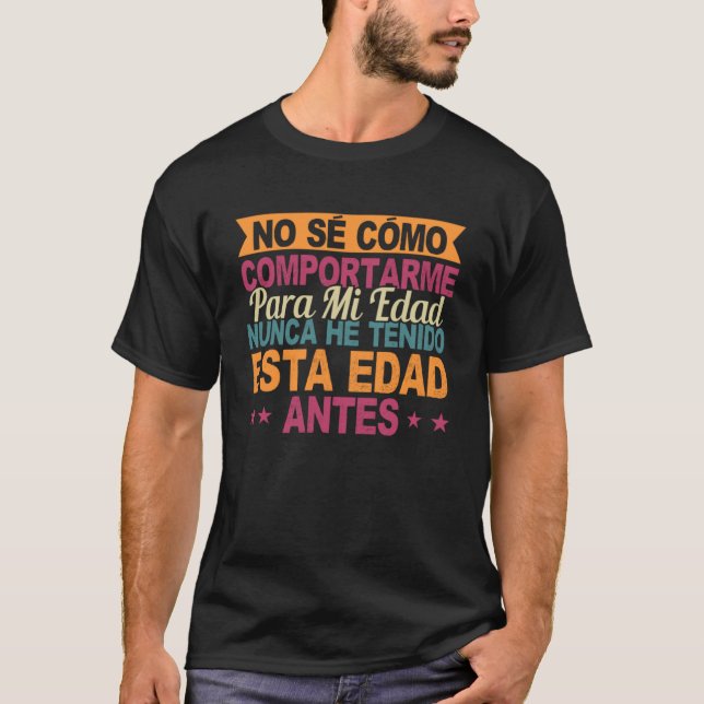 No Sé Cómo Comportarme Para Mi Edad Divertido Niño T-Shirt (Front)