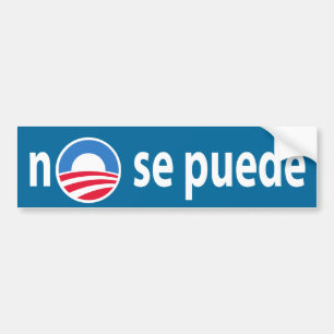 no se puede - Obama no we cant Bumper Sticker