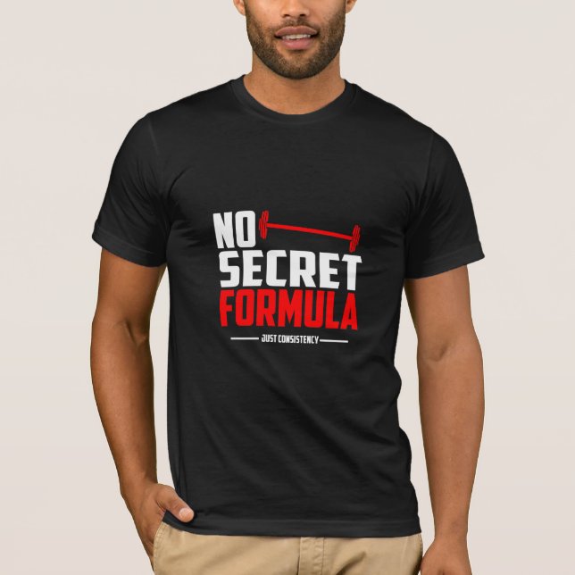 No Secret Formula - Gym T-Shirt (Front)