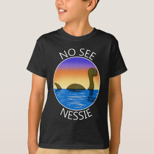 No See Nessie Funny Loch Ness Monster Design T-Shirt