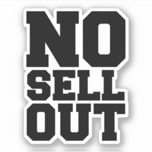 NO SELL OUT