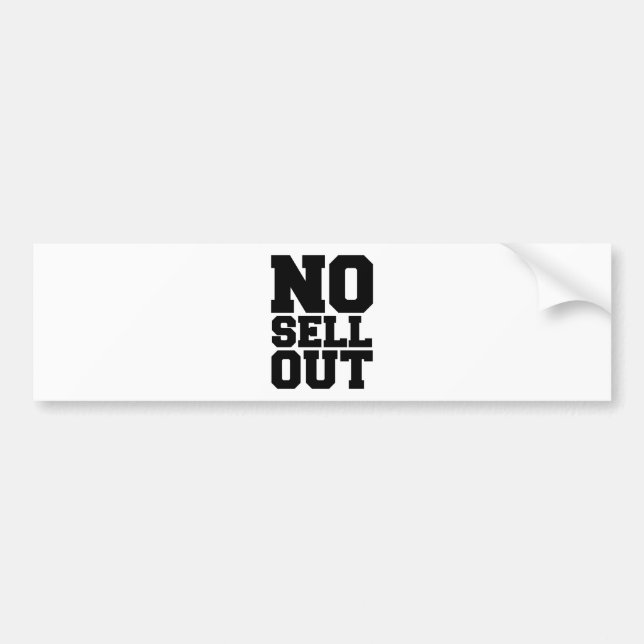 NO SELL OUT BUMPER STICKER (Front)