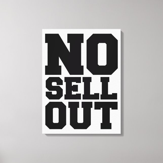 NO SELL OUT CANVAS PRINT (Front)