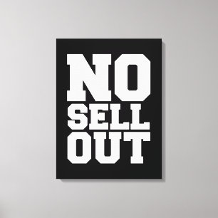 NO SELL OUT CANVAS PRINT