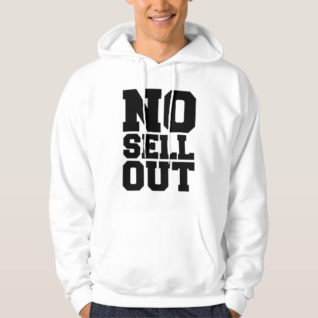 NO SELL OUT HOODIE (Front)