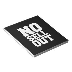 NO SELL OUT NOTEPAD