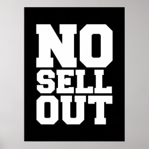 NO SELL OUT POSTER