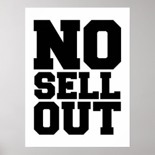 NO SELL OUT POSTER