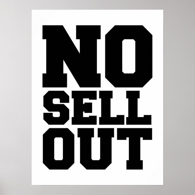 NO SELL OUT POSTER (Front)
