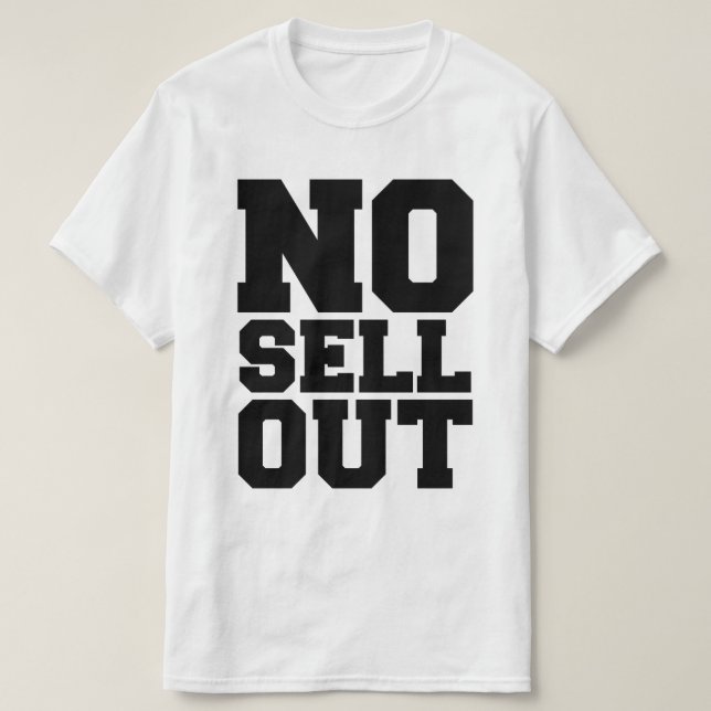NO SELL OUT T-Shirt (Design Front)