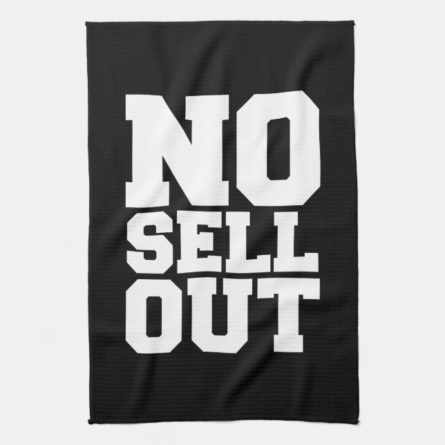 NO SELL OUT TEA TOWEL (Vertical)