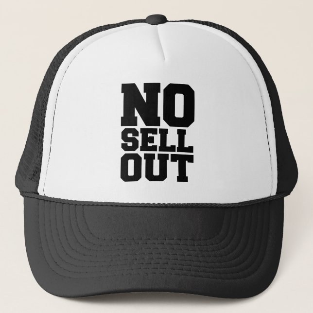 NO SELL OUT TRUCKER HAT (Front)
