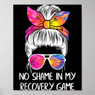 No Shame In My Recovery Game Sobriety Aa Na Anni  Poster