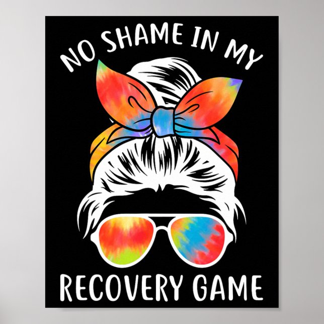 No Shame In My Recovery Game - Sobriety Aa Na Anni Poster (Front)