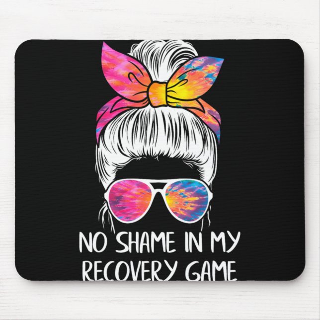 No Shame In My Recovery Game Sobriety Aa Na Anni T Mouse Mat (Front)