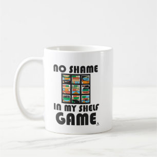 No Shame Shelf Game Fun Gaming Motto Coffee Mug