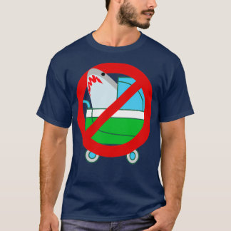 No Sharks In Baby Stroller T-Shirt