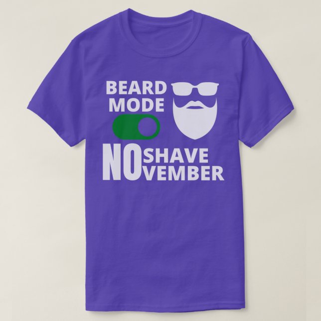 No Shave November beard mode on 2 T-Shirt (Design Front)
