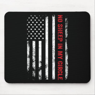 No Sheep In My Circle Republican American Conserva Mouse Mat