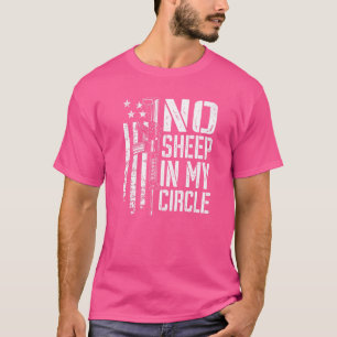 No Sheep In My Circle Usa Flag Pro Gun 2nd Amendm T-Shirt